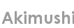 akimushi