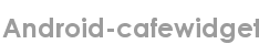 android-cafewidget