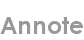 annote