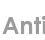 anti