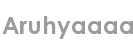 aruhyaaaa