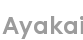 ayakai