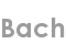 bach