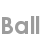 ball