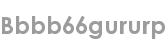 bbbb66gururp