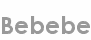 bebebe