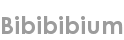 bibibibium