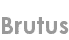 brutus