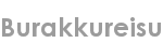 burakkureisu