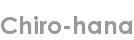 chiro-hana