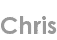 chris