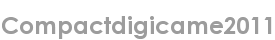 compactdigicame2011