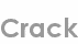 crack