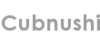 cubnushi
