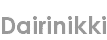 dairinikki