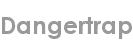 dangertrap