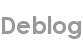 deblog