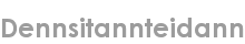 dennsitannteidann
