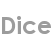 dice