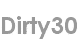 dirty30
