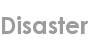 disaster