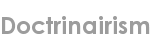 doctrinairism