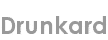 drunkard