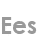 ees