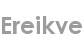 ereikve