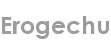 erogechu
