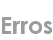 erros