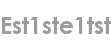 est1ste1tst