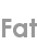 fat