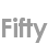 fifty