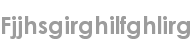 fjjhsgirghilfghlirg