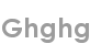 ghghg