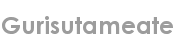 gurisutameate