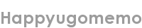 happyugomemo
