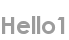 hello1