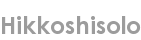 hikkoshisolo