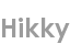 hikky