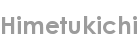 himetukichi