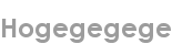 hogegegege