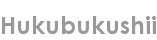 hukubukushii