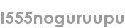 i555noguruupu