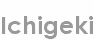 ichigeki