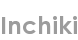 inchiki