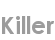 killer