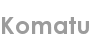 komatu