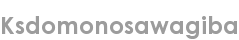 ksdomonosawagiba